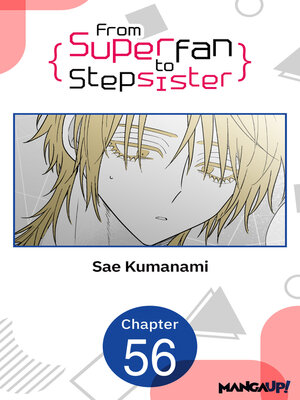 cover image of From Superfan to Stepsister, Chapter 56